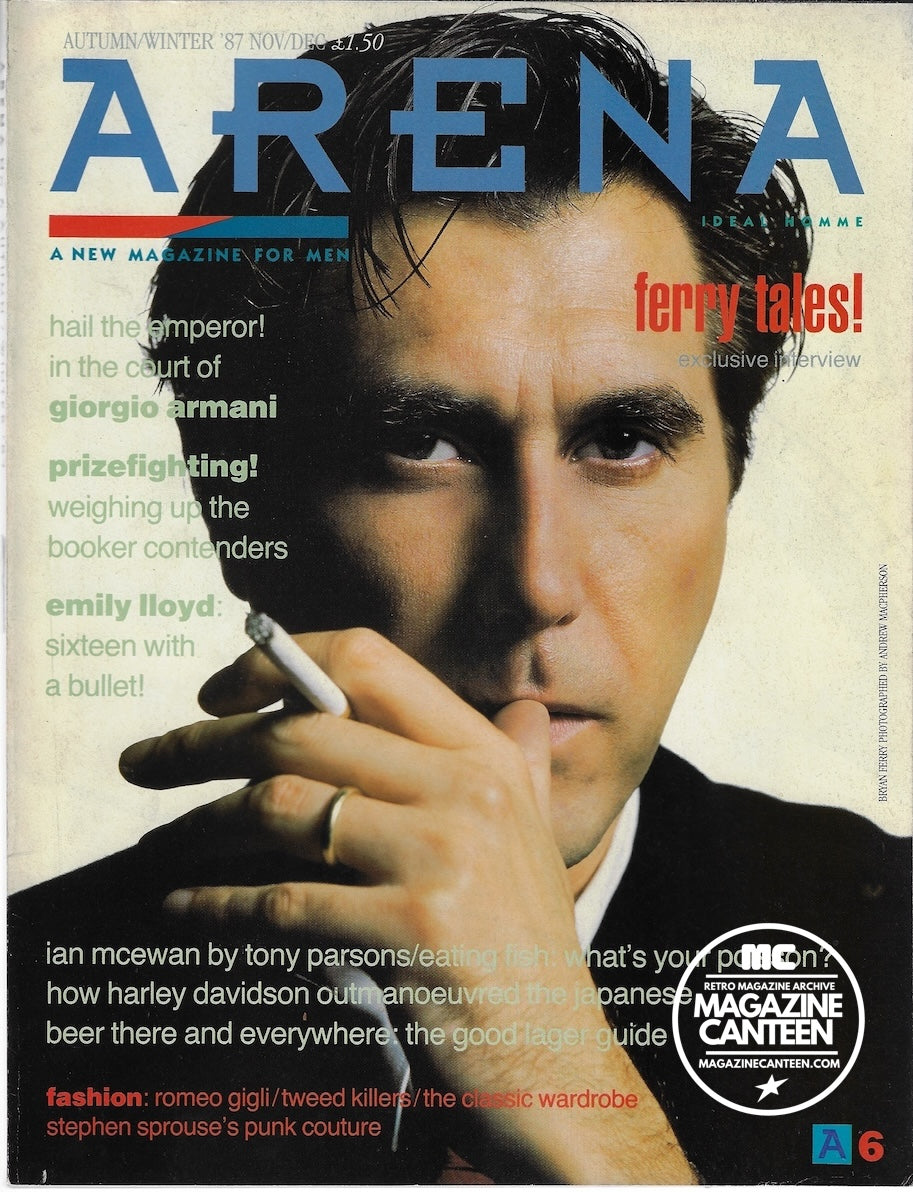 Arena Magazine - BRYAN FERRY Emily Lloyd IAN MCEWAN