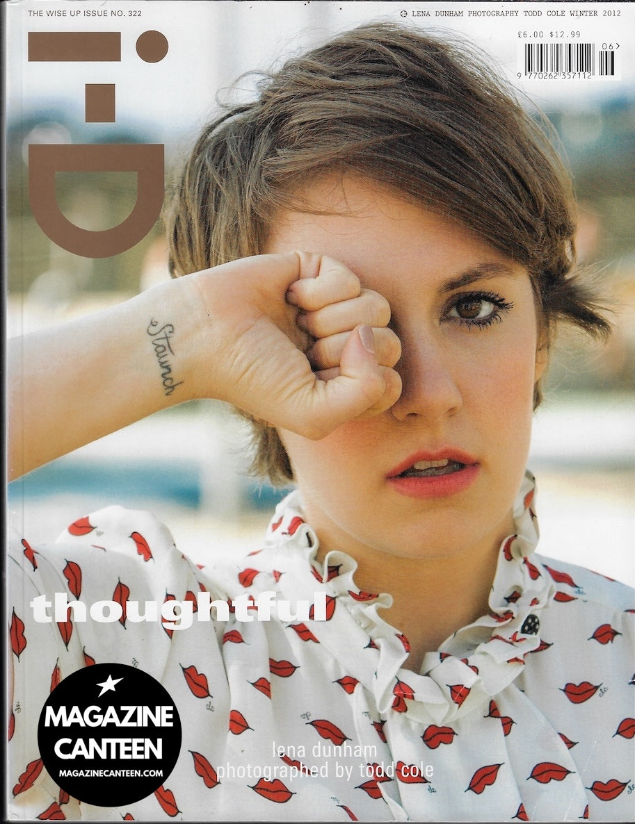 I-D Magazine 322 - LENA DUNHAM 2012 Neneh Cherry WISE UP