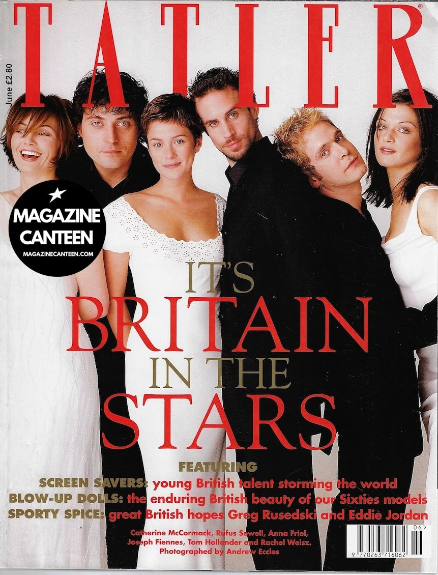 Tatler Magazine - Joseph Fiennes RUFUS SEWELL Anna Friel RACHEL WEISZ