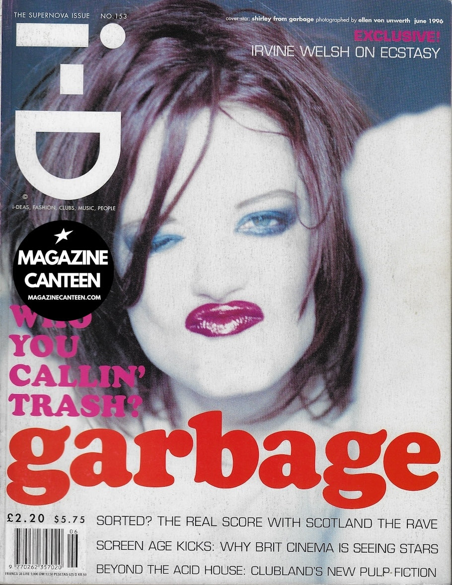 I-D Magazine 153 - Shirley Manson Garbage Irvine Welsh