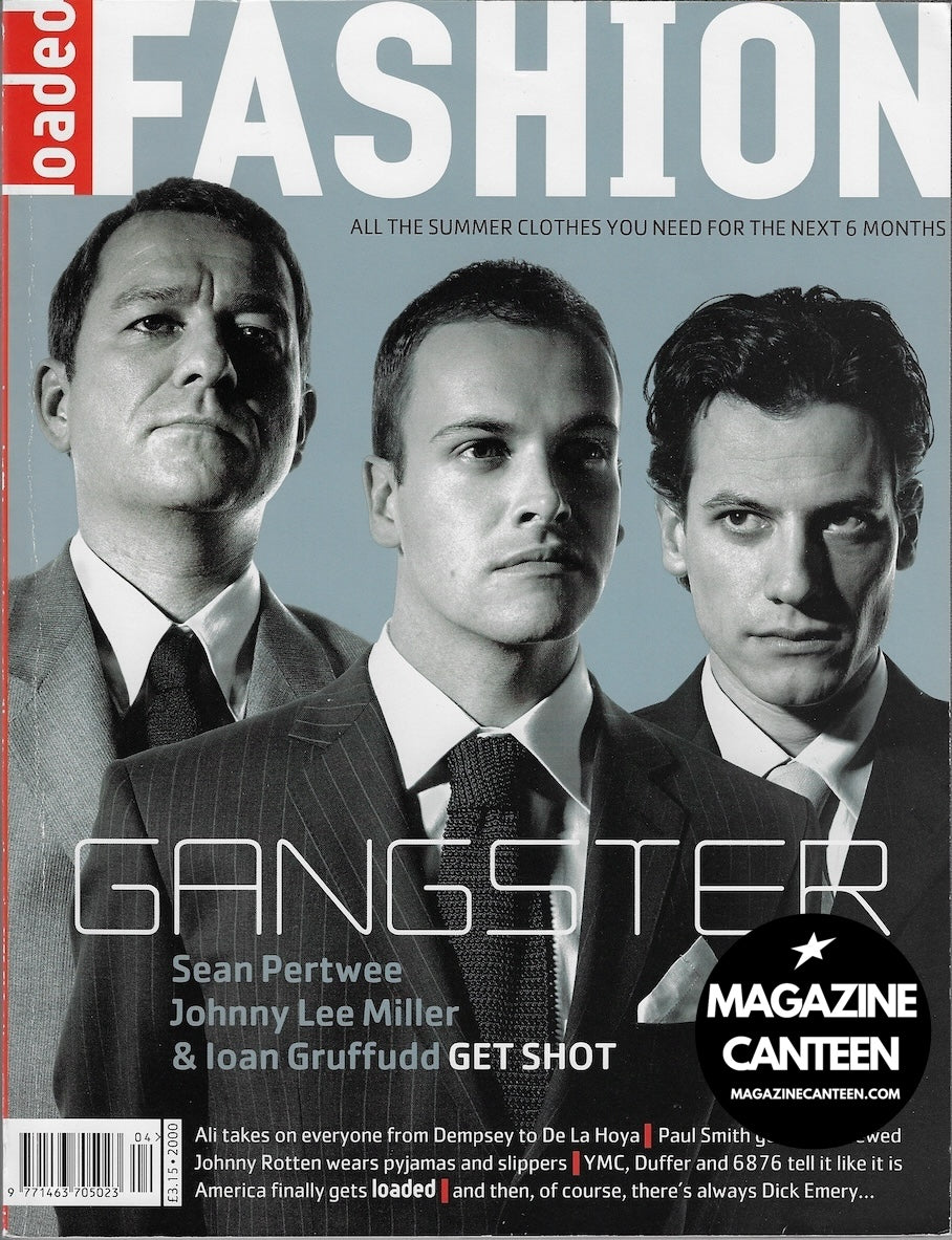 Loaded Fashion Magazine - Ioan Gruffudd JONNY LEE MILLER Sean Pertwee