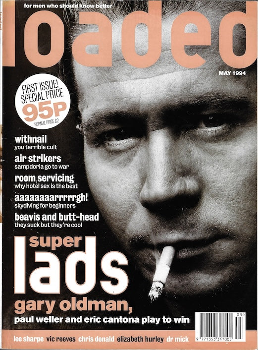 Loaded Magazine - Gary Oldman ELIZABETH HURLEY Paul Weller ISSUE 1 1994