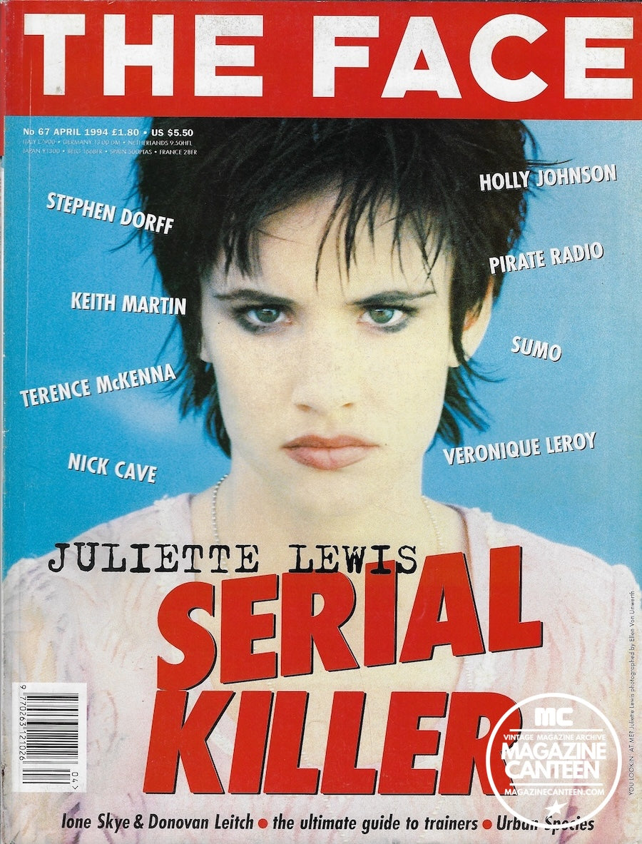The Face Magazine 1994 - Juliette Lewis HOLLY JOHNSON Stephen Dorff
