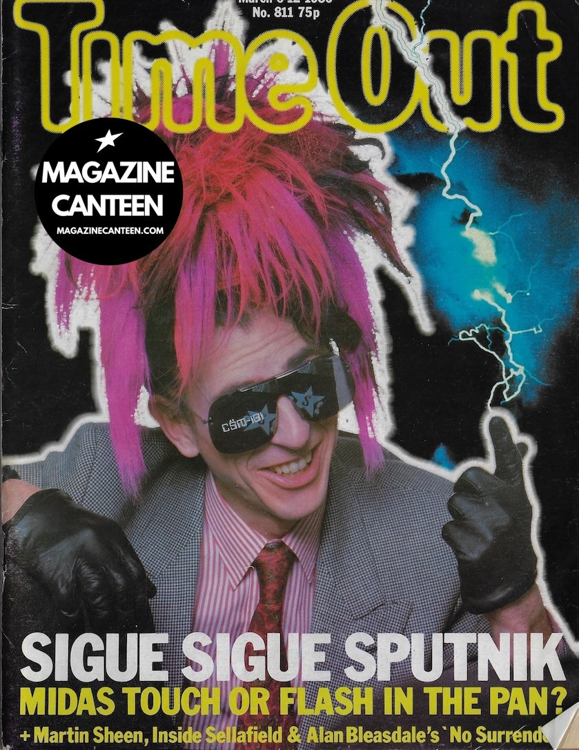 Time Out Magazine - Sigue Sigue Sputnik MARTIN SHEEN Johnny Rozsa ...