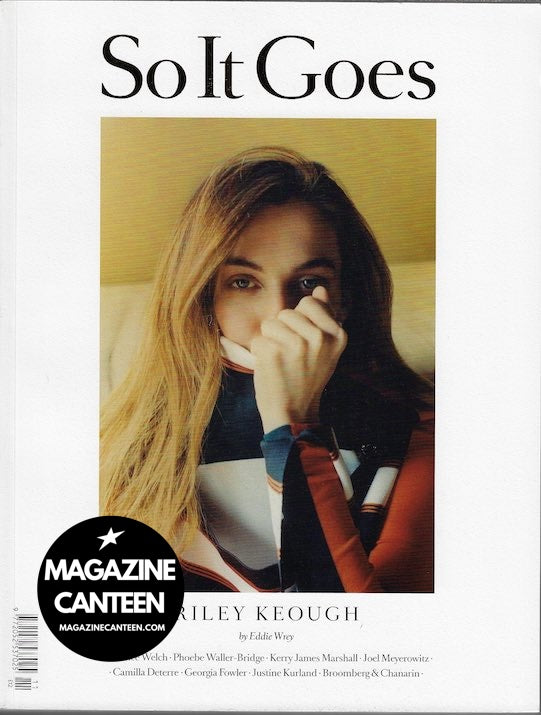 So It Goes Magazine 11 - Riley Keough – magazine canteen